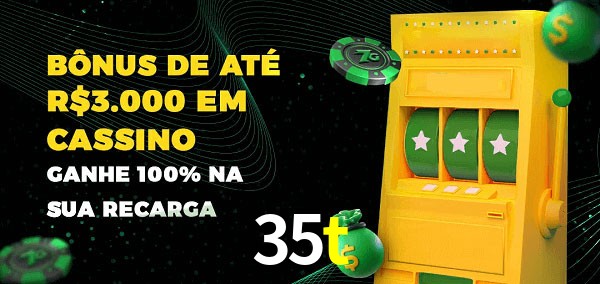 35t melhor bônus de depósito